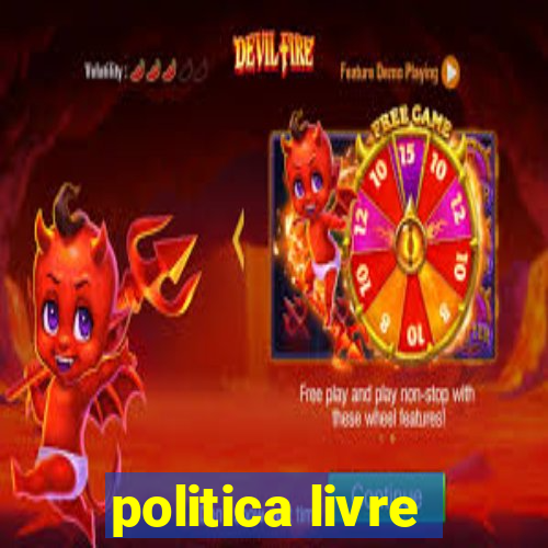 politica livre